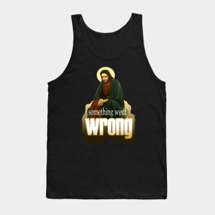 Something went wrong! Tank Top